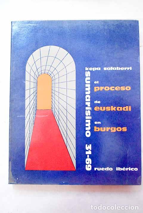 Livres: El proceso de euskadi en Burgos.- Salaberri, Kepa