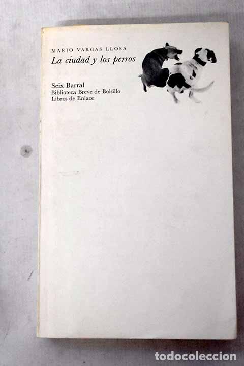 Livres: La ciudad y los perros.- Vargas Llosa, Mario