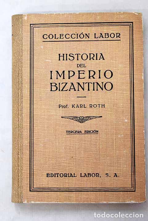 Libri di seconda mano: Historia del imperio bizantino.- Roth, Karl