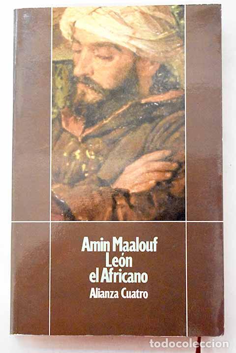 Libri di seconda mano: Le&oacute;n el Africano: Maalouf, Amin.- Maalouf, Amin