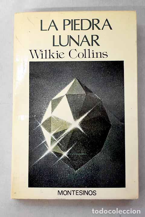 Libri di seconda mano: La piedra lunar: Collins, Wilkie.- Collins, Wilkie