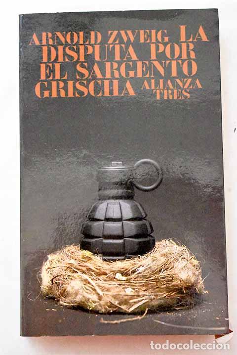 Libri di seconda mano: La disputa por el sargento Grischa.- Zweig, Arnold