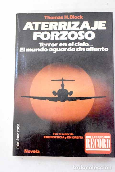 B&uuml;cher: Aterrizaje forzoso: Block, Thomas.- Block, Thomas