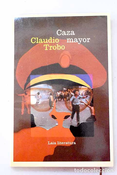Livres: Caza mayor: Trobo, Claudio.- Trobo, Claudio