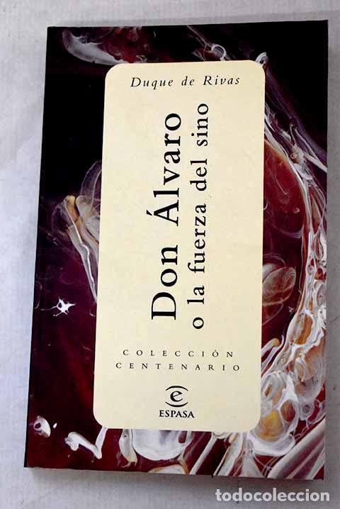 Livres: Don &Aacute;lvaro o La fuerza del sino.- Duque de Rivas