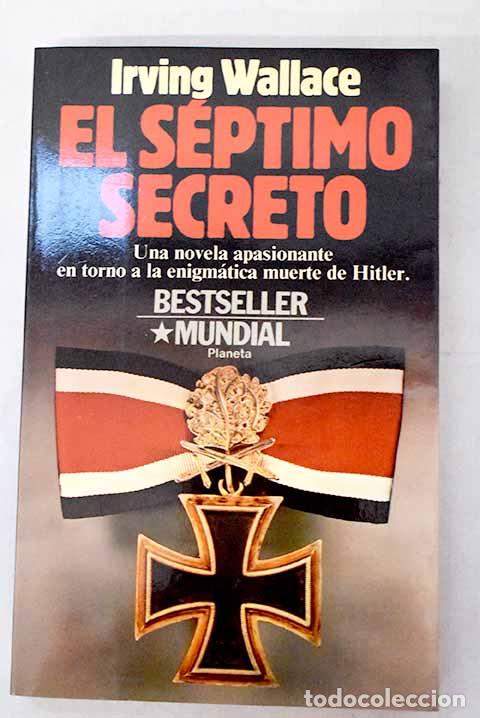 Livres: El s&eacute;ptimo secreto: Wallace, Irving.- Wallace, Irving