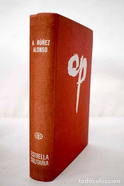 Livres: Estrella solitaria: N&uacute;&ntilde;ez Alonso, Alejandro.- N&uacute;&ntilde;ez Alonso, Alejandro