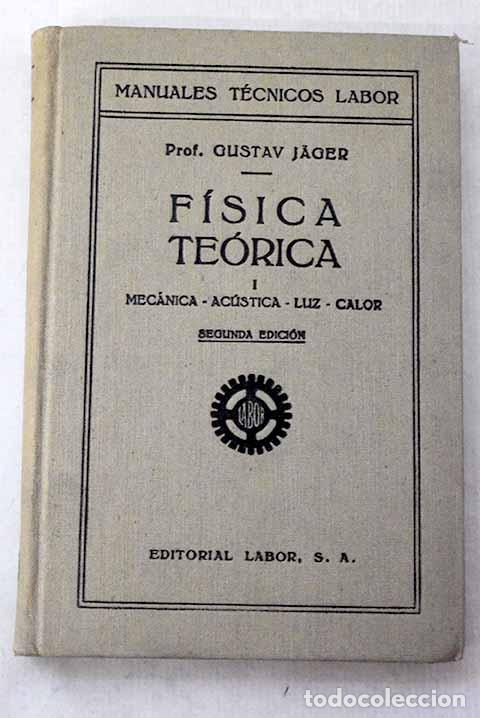 Libri di seconda mano: F&iacute;sica Te&oacute;rica , Tomo I.- Jager, Gustav