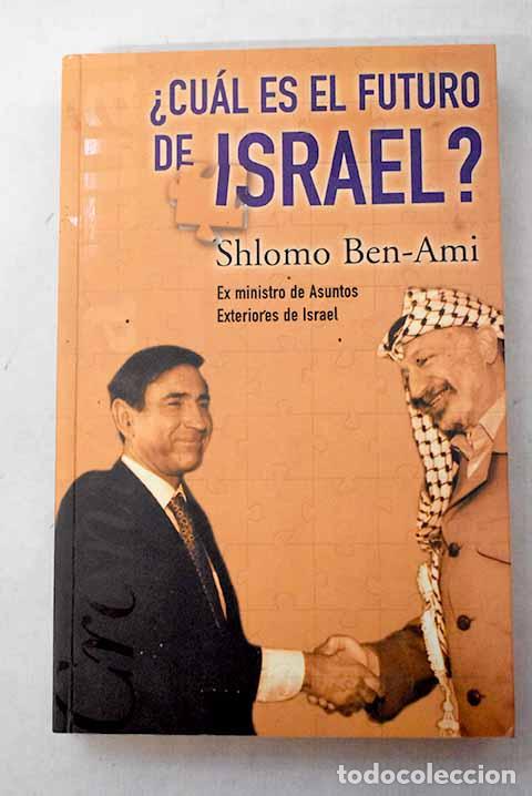 Libri di seconda mano: &iquest;Cu&aacute;l es el futuro de Israel?.- Ben-Ami, Shlomo