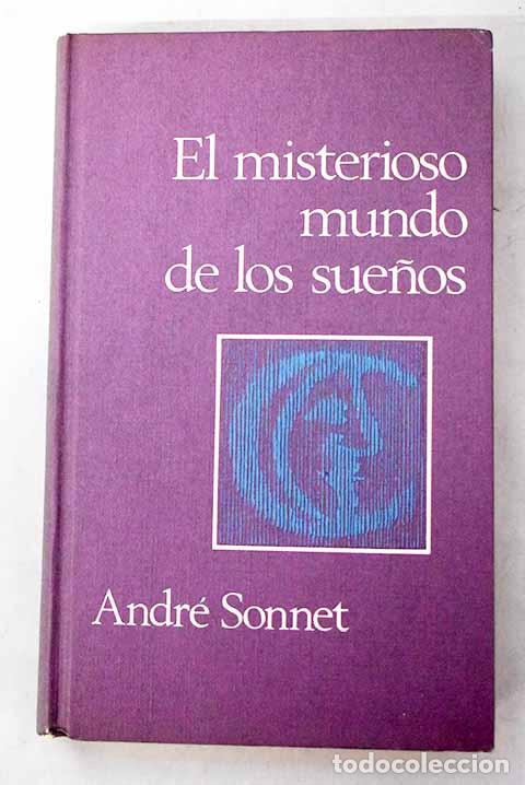 Libros: El misterioso mundo de los sue&ntilde;os: interpretaciones desde la mitologia al psicoanalisis