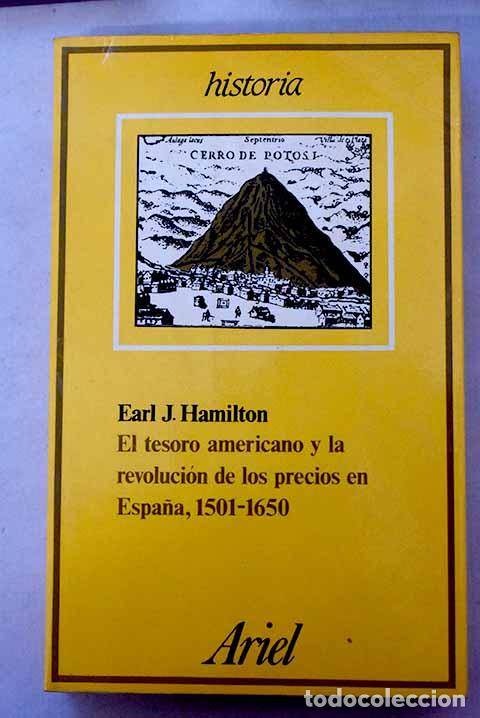 Libros: El tesoro americano y la revoluci&oacute;n de los precios en Espa&ntilde;a, 1501-1650.- Hamilton, Earl J.