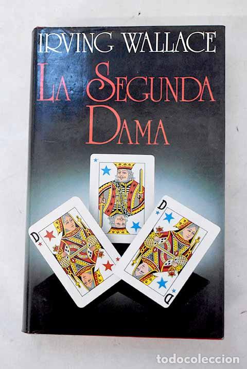 Libros: La segunda dama: Wallace, Irving.- Wallace, Irving - Foto 1