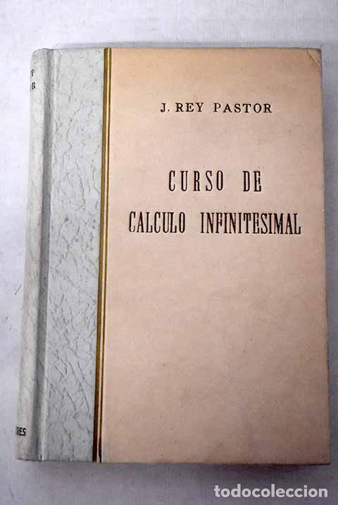 Livros em segunda m&atilde;o: Curso de c&aacute;lculo infinitesimal.- Rey Pastor, Julio