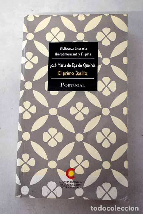 books: El primo Basilio: E&ccedil;a de Queir&oacute;z, Jos&eacute; Mar&iacute;a.- E&ccedil;a de Queir&oacute;z, Jos&eacute; Mar&iacute;a