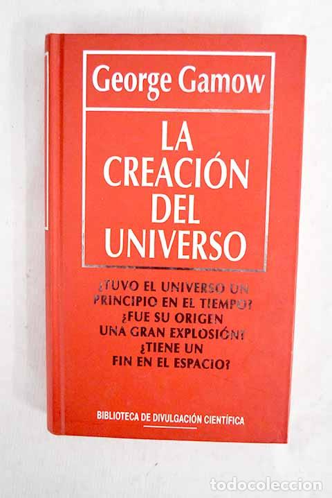 books: La creaci&oacute;n del Universo.- Gamow, George