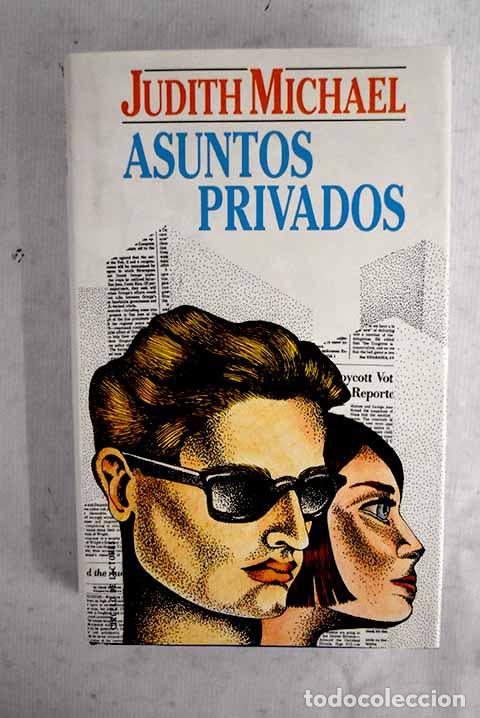 Libros: Asuntos privados: Michael, Judith.- Michael, Judith - Foto 1