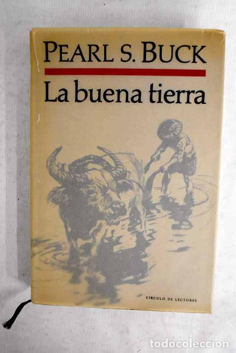 books: La buena tierra: Buck, Pearl S..- Buck, Pearl S.