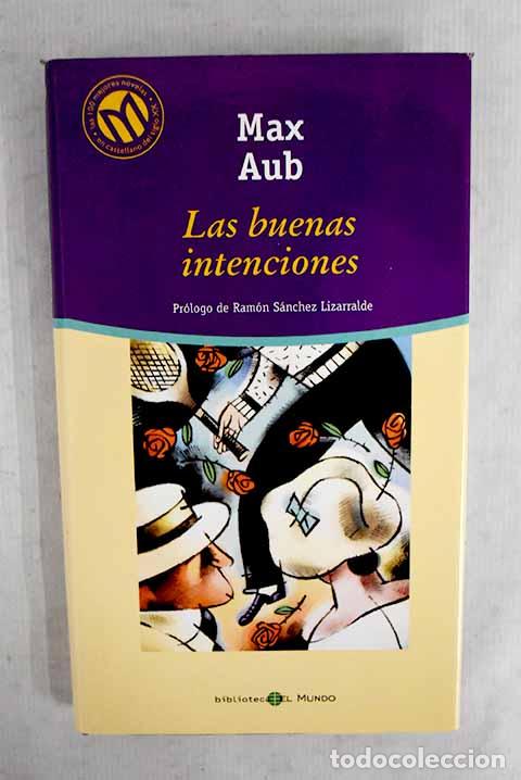 Libri di seconda mano: Las buenas intenciones.- Aub, Max