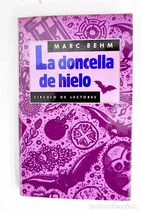 Libri di seconda mano: La doncella de hielo.- Behm, Marc