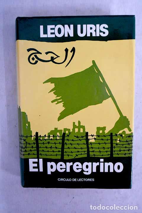 Libri di seconda mano: El peregrino: Uris, Leon.- Uris, Leon
