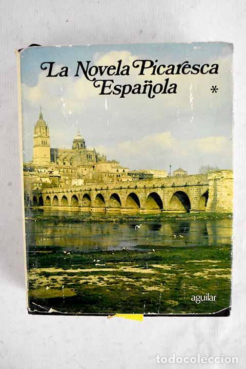 Libros: La novela picaresca espa&ntilde;ola, tomo I