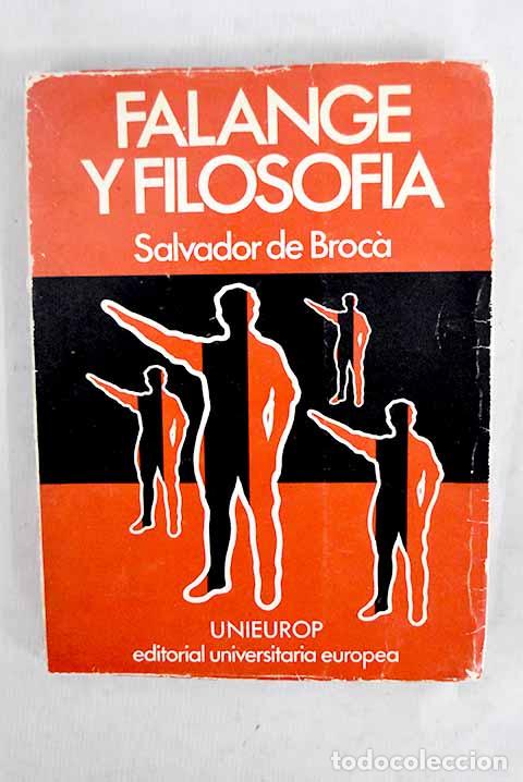 Libros: Falange y filosof&iacute;a: Broca, Salvador de.- Broca, Salvador de