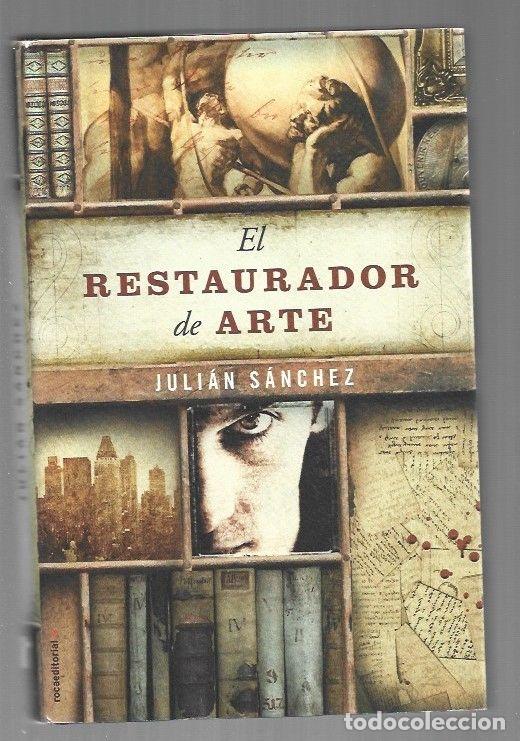Libros: RESTAURADOR DE ARTE - EL - SANCHEZ, JULIAN - Foto 1