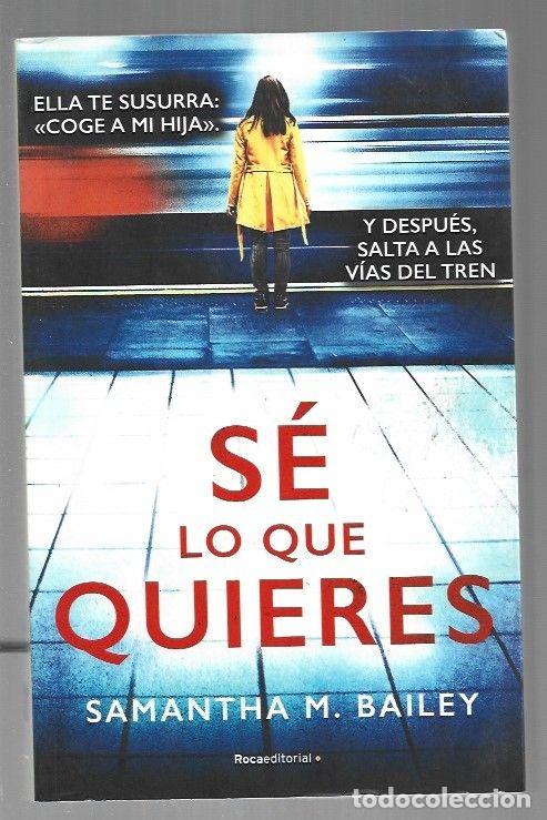 Libros: SE LO QUE QUIERES - BAILEY, SAMANTHA M. - Foto 1