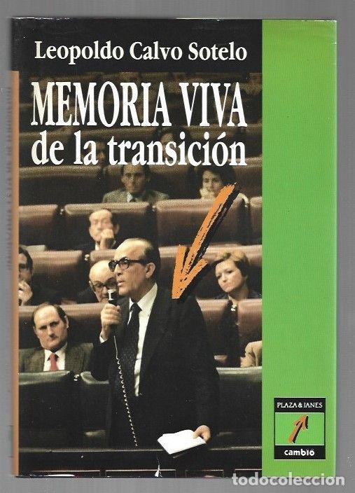 B&uuml;cher: MEMORIA VIVA DE LA TRANSICION - CALVO SOTELO, LEOPOLDO