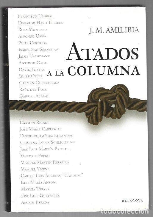 Livros em segunda m&atilde;o: ATADOS A LA COLUMNA - AMILIBIA, JESUS MARIA