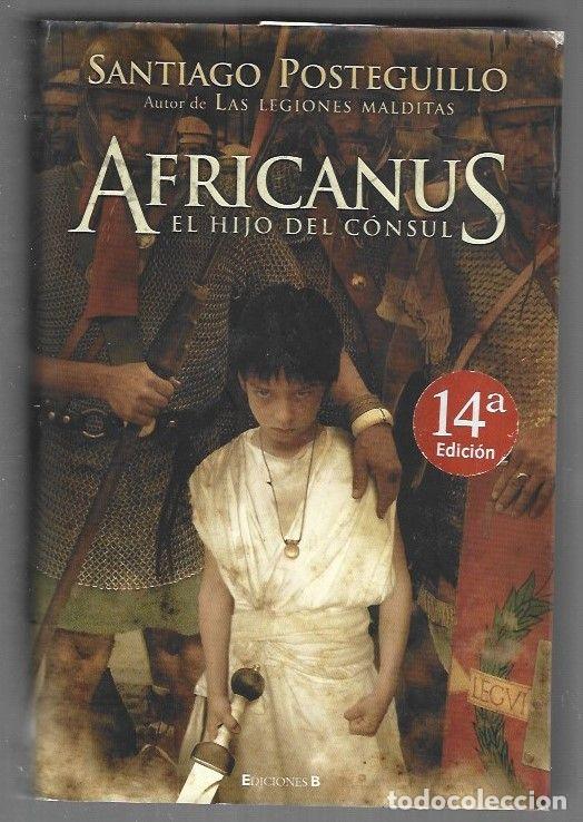B&uuml;cher: AFRICANUS. EL HIJO DEL CONSUL - POSTEGUILLO, SANTIAGO