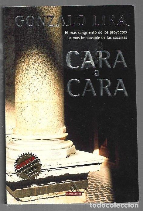 Libros: CARA A CARA - LIRA, GONZALO