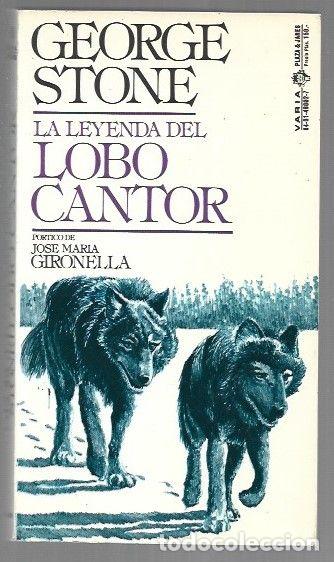 Libri di seconda mano: LEYENDA DEL LOBO CANTOR - LA - STONE, GEORGE