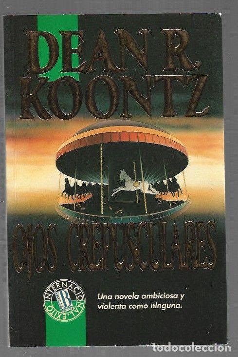 books: OJOS CREPUSCULARES - KOONTZ, DEAN R.