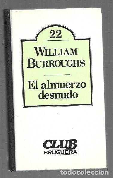 Libros: ALMUERZO DESNUDO - EL - BURROUGHS, WILLIAM - Foto 1