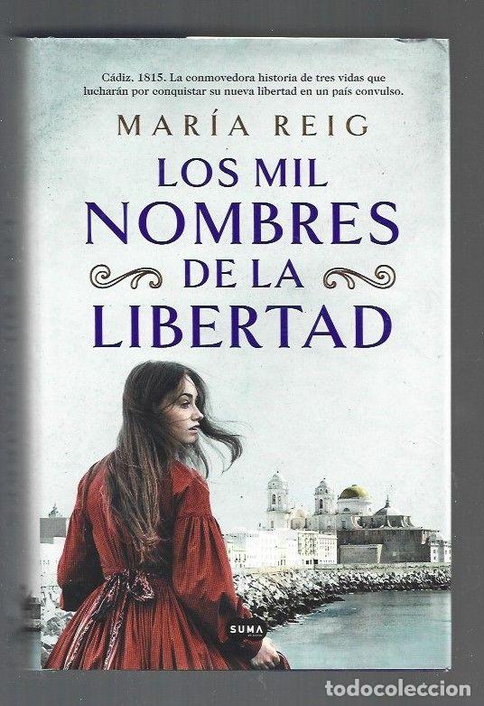 Libros: MIL NOMBRES DE LA LIBERTAD - LOS - REIG, MARIA