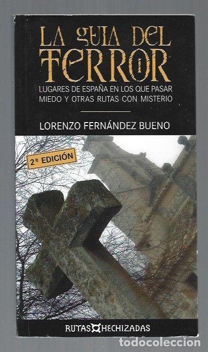 Libros: GUIA DEL TERROR - LA. LUGARES DE ESPA&Ntilde;A EN LOS QUE PASAR MIEDO Y OTRAS RUTAS CON MISTERIO - FERNANDE