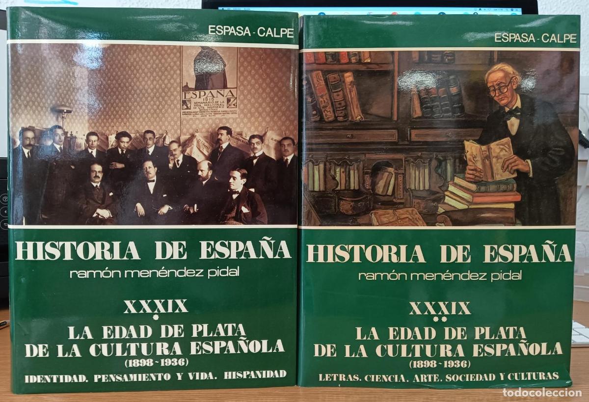 Libros: Historia de Espa&ntilde;a Ram&oacute;n Men&eacute;ndez Pidal, tomo XXXIX (1-2). La edad de plata de la cultura espa&ntilde;ola (