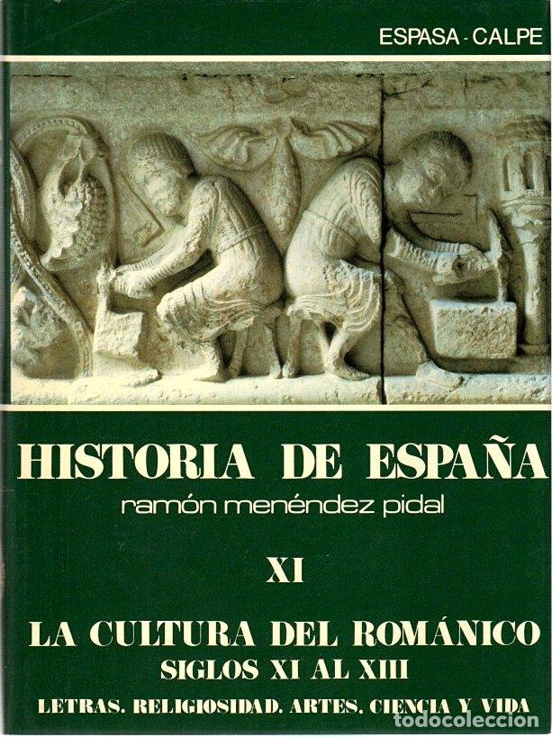 B&uuml;cher: Historia de Espa&ntilde;a Ram&oacute;n Men&eacute;ndez Pidal, tomo XI. La cultura del rom&aacute;nico, siglos XI al XIII. Letras