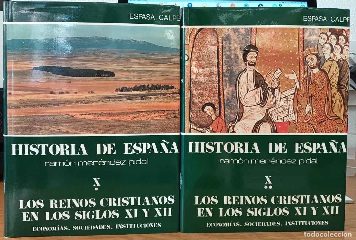 Libros: Historia de Espa&ntilde;a Ram&oacute;n Men&eacute;ndez Pidal, tomo X (1-2). Los reinos cristianos en los siglos XI y XII.