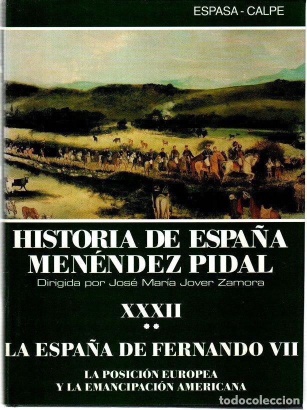Libros: La Espa&ntilde;a de Fernando VII. La posici&oacute;n europea y la emancipaci&oacute;n americana - VVAA