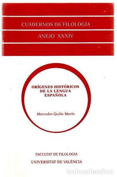 Libros: Or&iacute;genes hist&oacute;ricos de la lengua espa&ntilde;ola - Quilis Mer&iacute;n, Mercedes