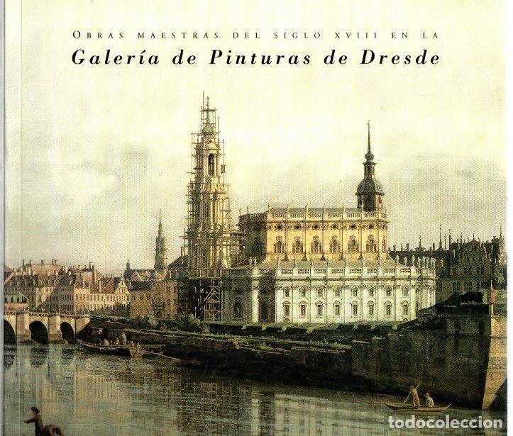 Libros: Obras maestras del siglo XVIII en la Galer&iacute;a de Pinturas de Dresde - Marx, Harald/Luna, Juan J.