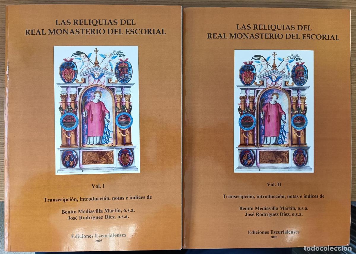 Libros: Las reliquias del Real Monasterio del Escorial. Tomos I y II - Mediavilla Mart&iacute;n, Benito / Rodr&iacute;guez