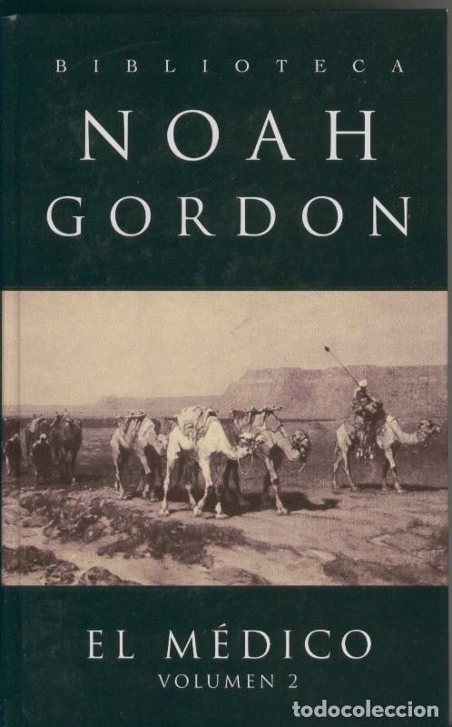 Libros: El M&eacute;dico. Volumen 2 - Noah Gordon - Ediciones B - Foto 1