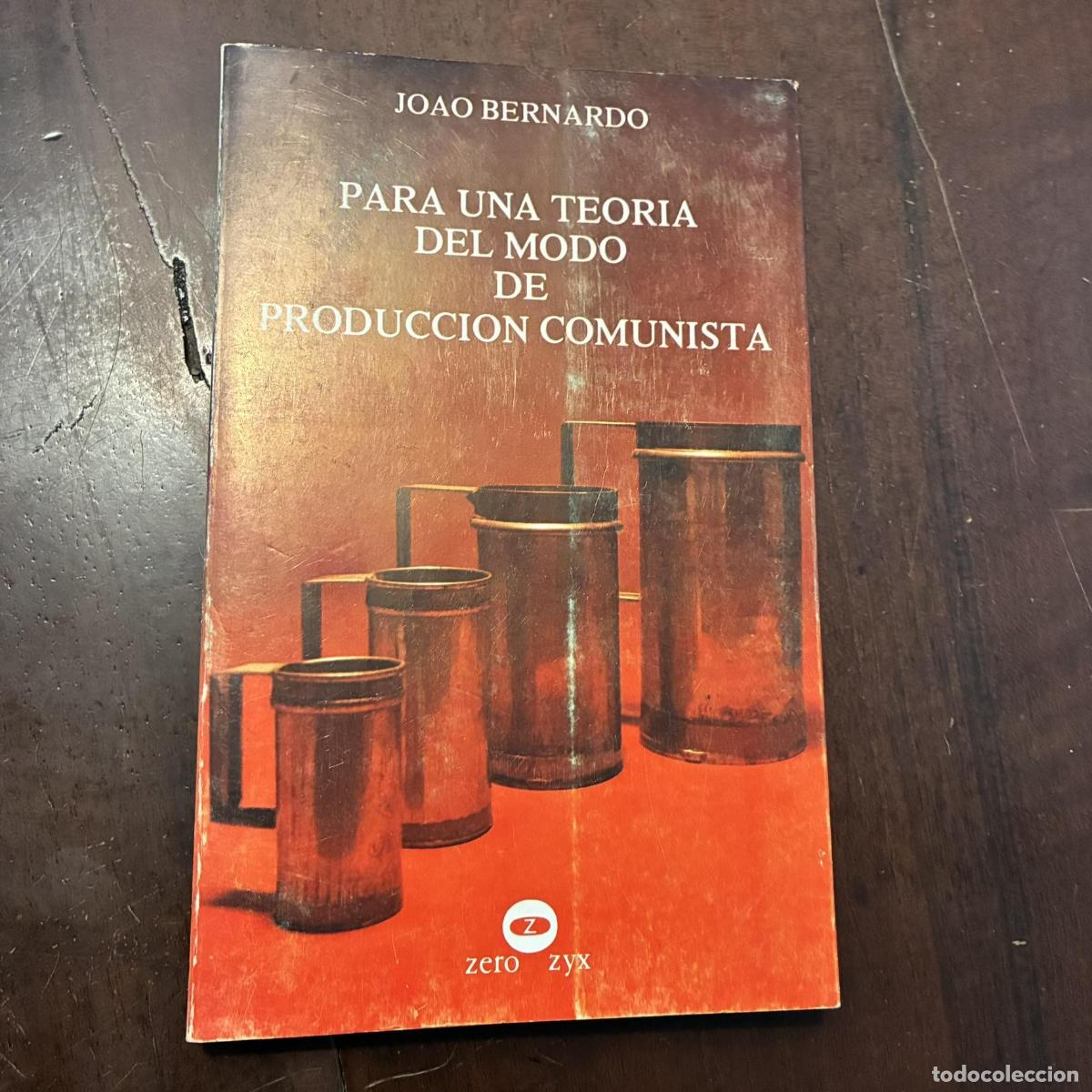 Livres: Para una teor&iacute;a del modo de producci&oacute;n comunista - Joao Bernardo