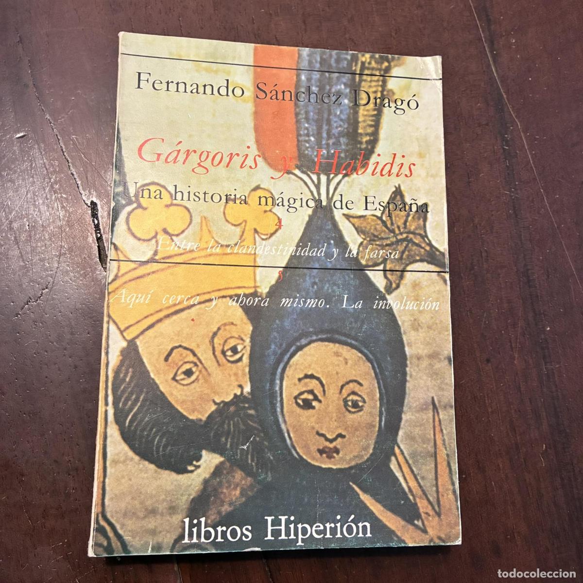 Livres: G&aacute;rgoris y Habidis. Una historia m&aacute;gica de Espa&ntilde;a - Fernando S&aacute;nchez Drag&oacute;