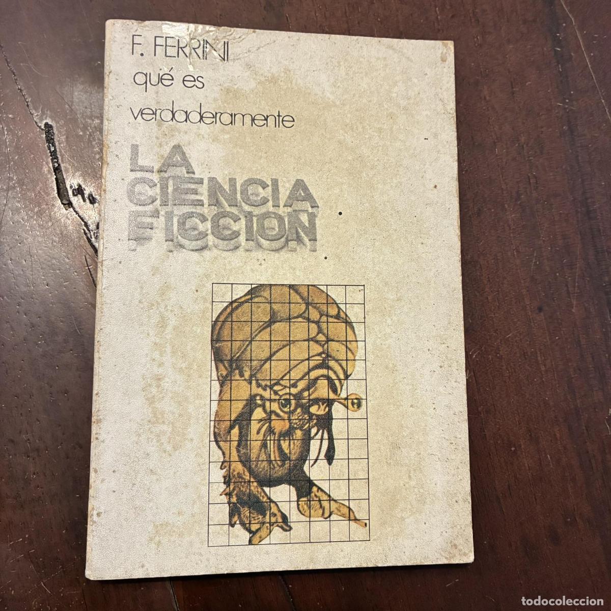 Livres: Qu&eacute; es verdaderamente la ciencia ficci&oacute;n - Franco Ferrini