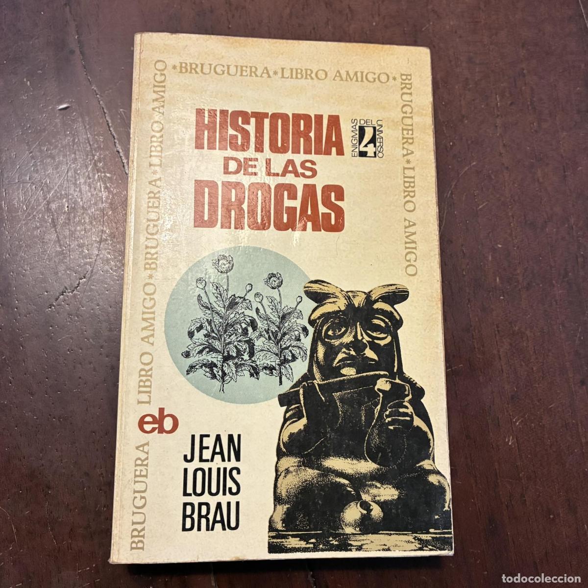 Livros em segunda m&atilde;o: Historia de las drogas - Jean Louis Brau