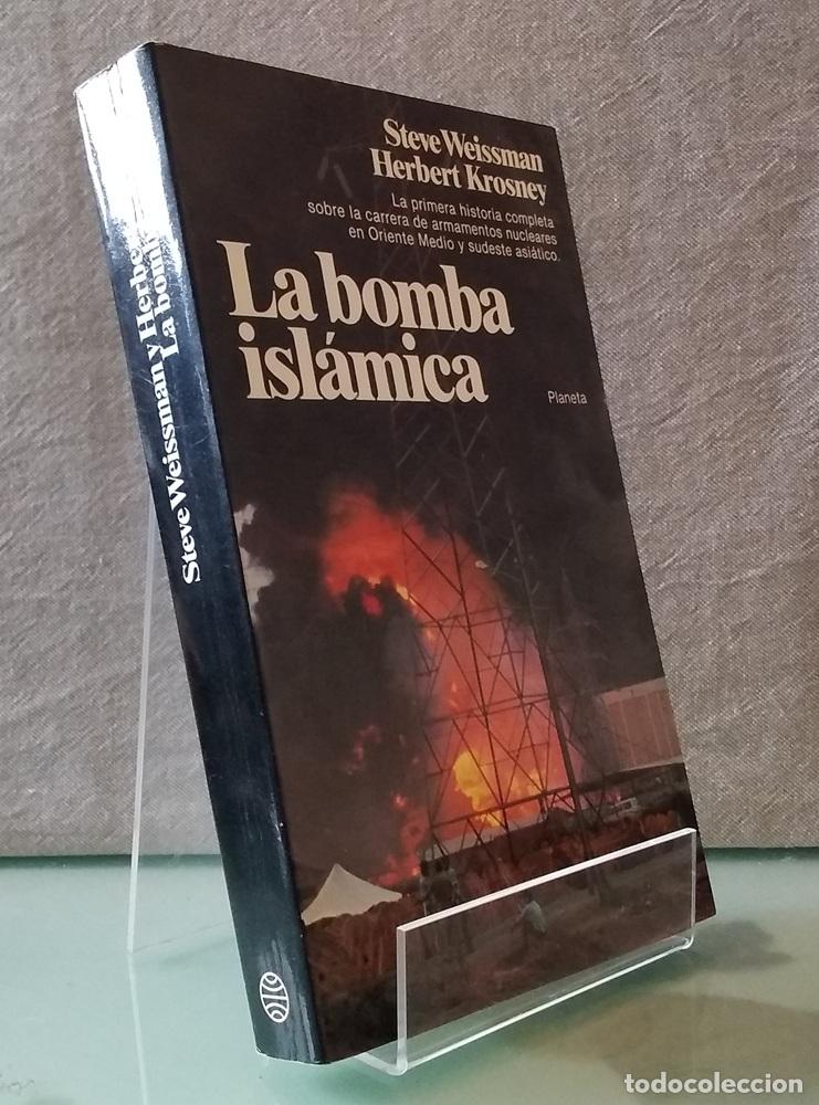 B&uuml;cher: La bomba isl&aacute;mica (historia de la carrera de armamentos nucleares en Oriente Medio y el sudeste asi&aacute;